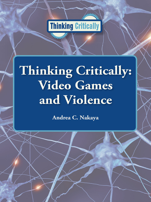 Title details for Video Games and Violence by Andrea C. Nakaya - Available